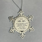 Little Sister Christmas Snowflake Ornament, Motivational Little Sister Birthday Gifts Life is learning to dance in the rain