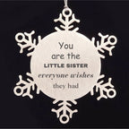 Little Sister Snowflake Ornament, Everyone wishes they had, Inspirational Ornament For Little Sister, Little Sister Gifts, Birthday Christmas Unique Gifts For Little Sister