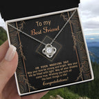 Gift for Best Friend Wedding - Strong And Bright - Wedding Day Gift Love Knot Pendant Necklace