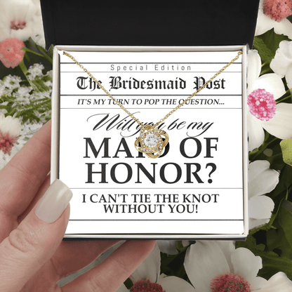 Maid of Honor Wedding Proposal Invitation Will You Be My Maid of Honor Help Me Tie The Knot Pendant Necklace - Mallard Moon Gift Shop
