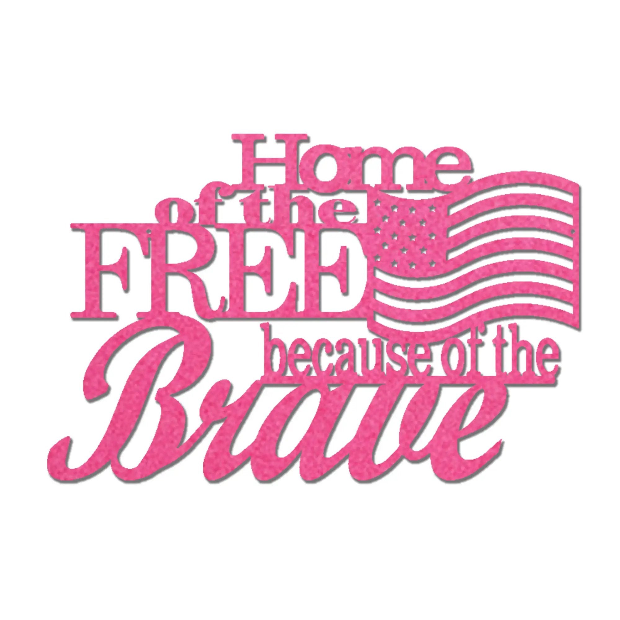 Home of the Free Because of the Brave Metal Wall Art – Patriotic American Flag Sign – Handmade Steel Indoor/Outdoor Décor