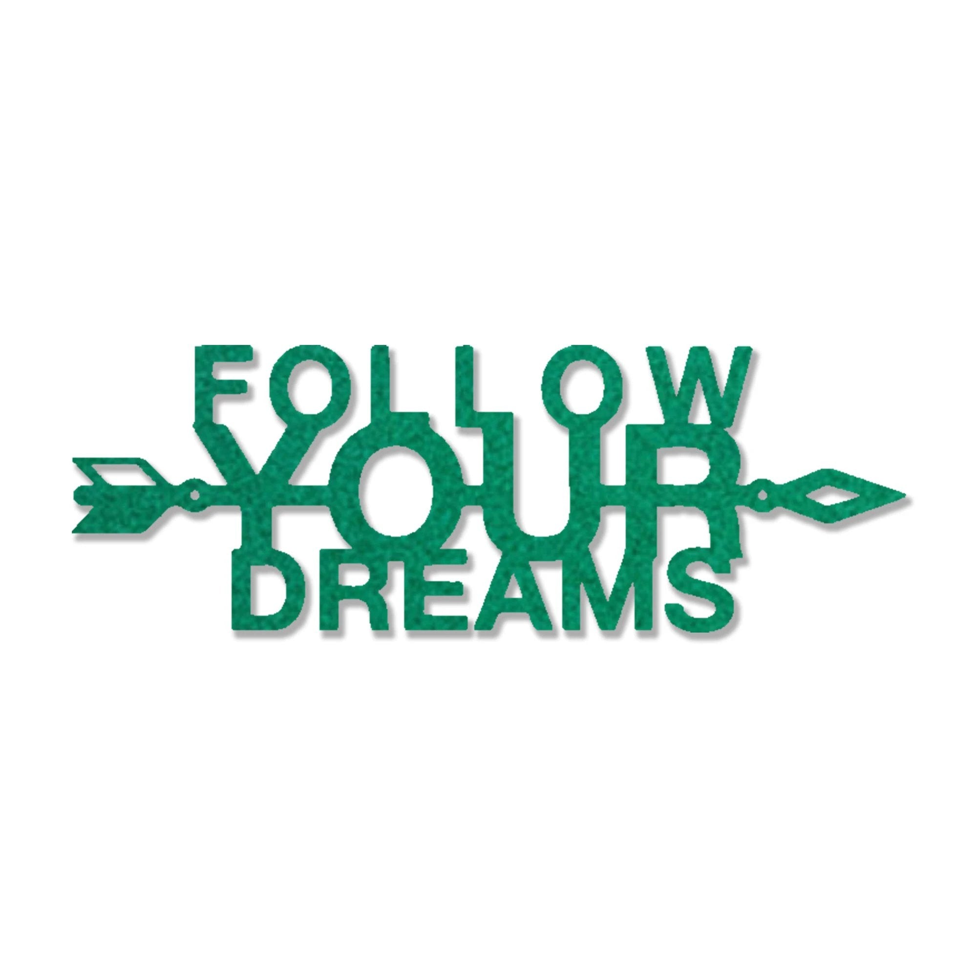 Follow Your Dreams Metal Wall Art, Inspirational Wall Decor, Modern Home Decor Sign