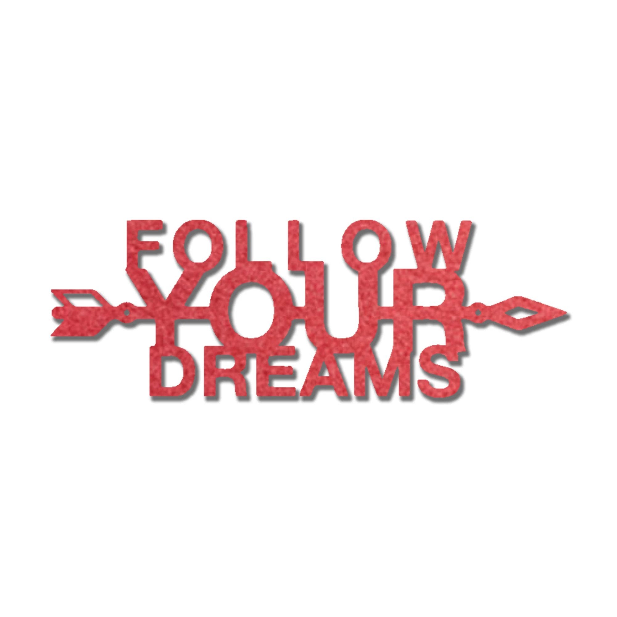 Follow Your Dreams Metal Wall Art, Inspirational Wall Decor, Modern Home Decor Sign