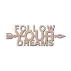 Follow Your Dreams Metal Wall Art, Inspirational Wall Decor, Modern Home Decor Sign