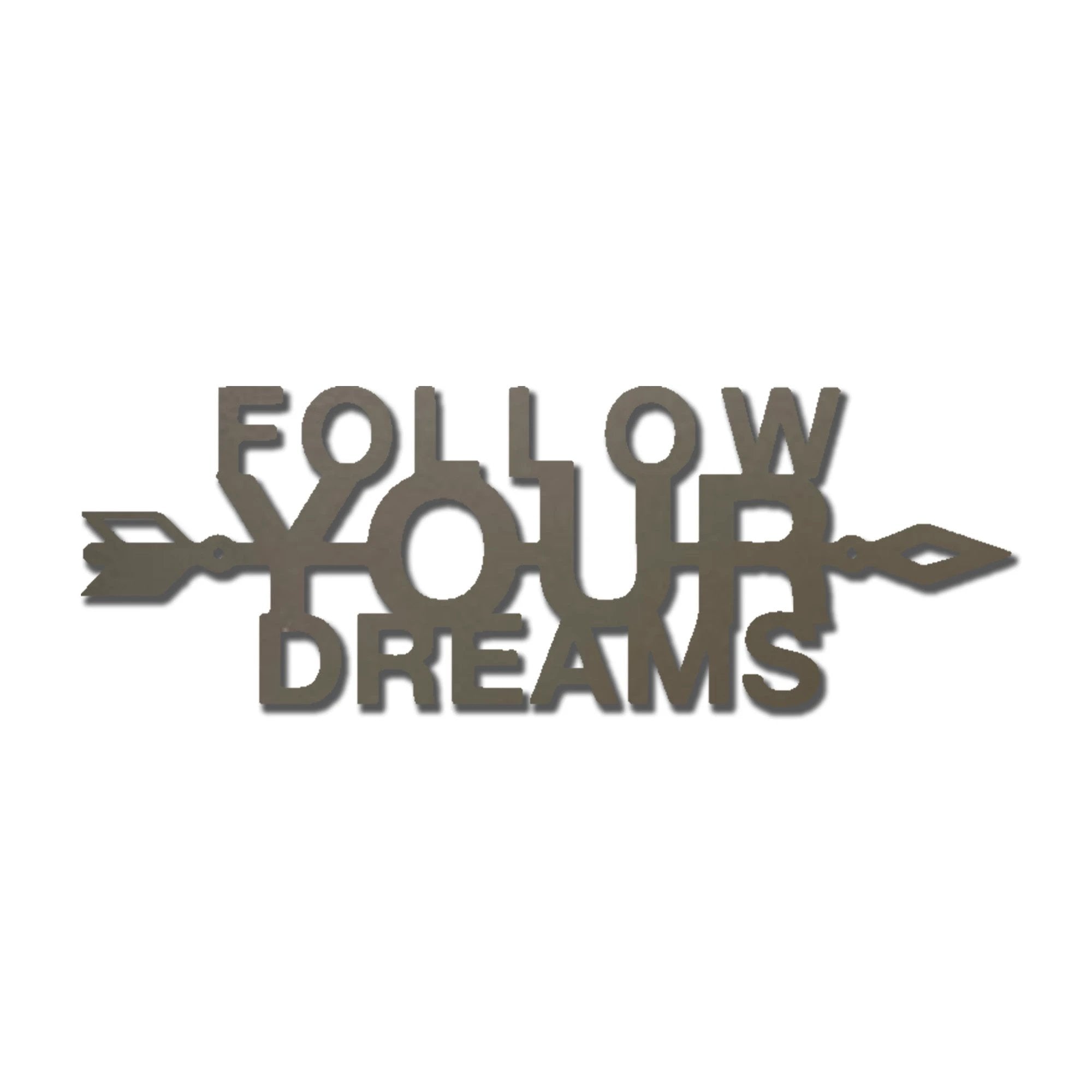 Follow Your Dreams Metal Wall Art, Inspirational Wall Decor, Modern Home Decor Sign