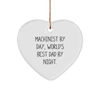 Machinist Gifts, Heart Ornament, Funny Quote, Christmas Unique Gifts from Machinist to Family