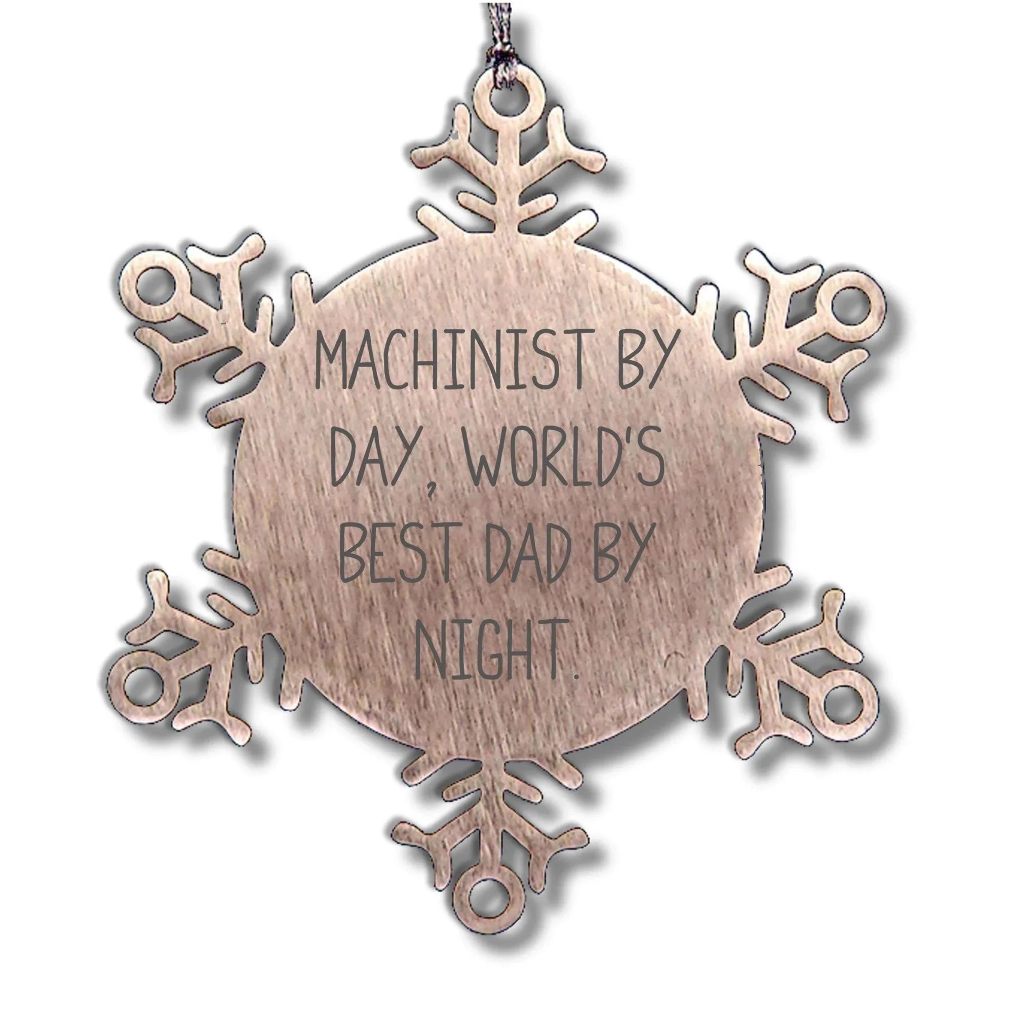 Machinist Gifts, Snowflake Ornaments, Funny Quotes, 'Machinist By Day, World's Best Dad By Night.,' Gifts from Men to Machinist, Christmas Unique Gifts