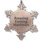 Machinist Gifts from Amazing Funny Machinist - Snowflake Ornament for Men, 3.14 Inch Shatterproof Stainless Steel, Christmas Unique Gifts for Machinist Friends