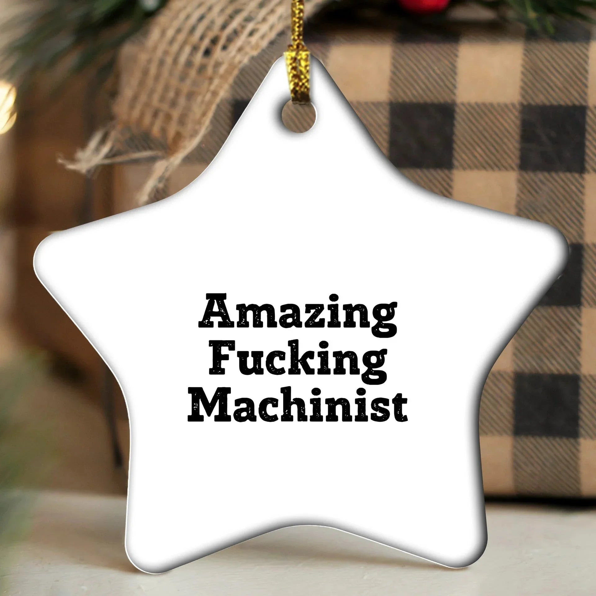 Machinist Gifts from Amazing Funny Star Ornament for Christmas, Gifts for Machinists, Funny Machinist Quote, Star Shaped Ornament, Unique Machinist Gifts from Friends or Family