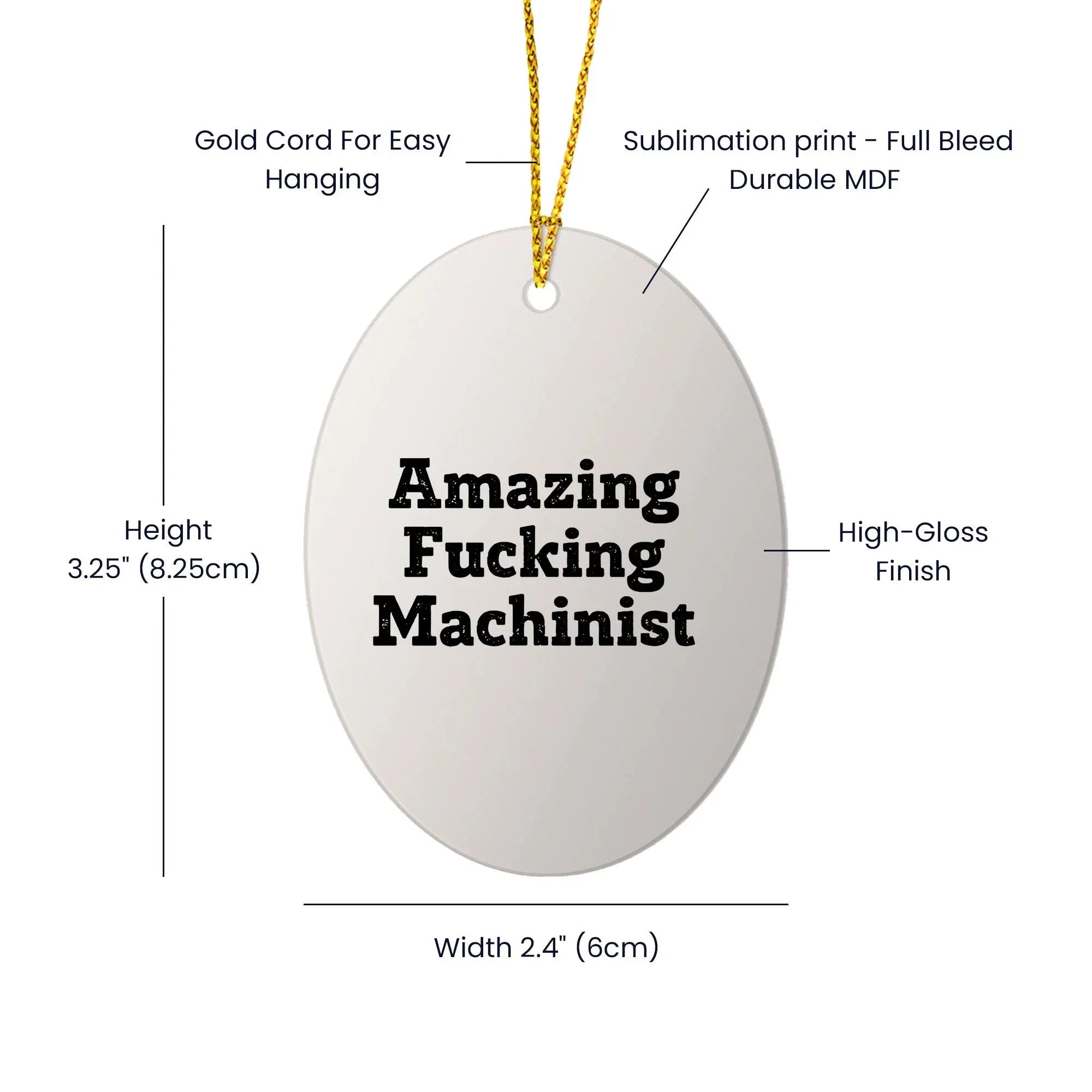 Machinist Gifts from Men, Amazing Funny Oval Ornament for Christmas, Gifts for Machinist Friends and Family
