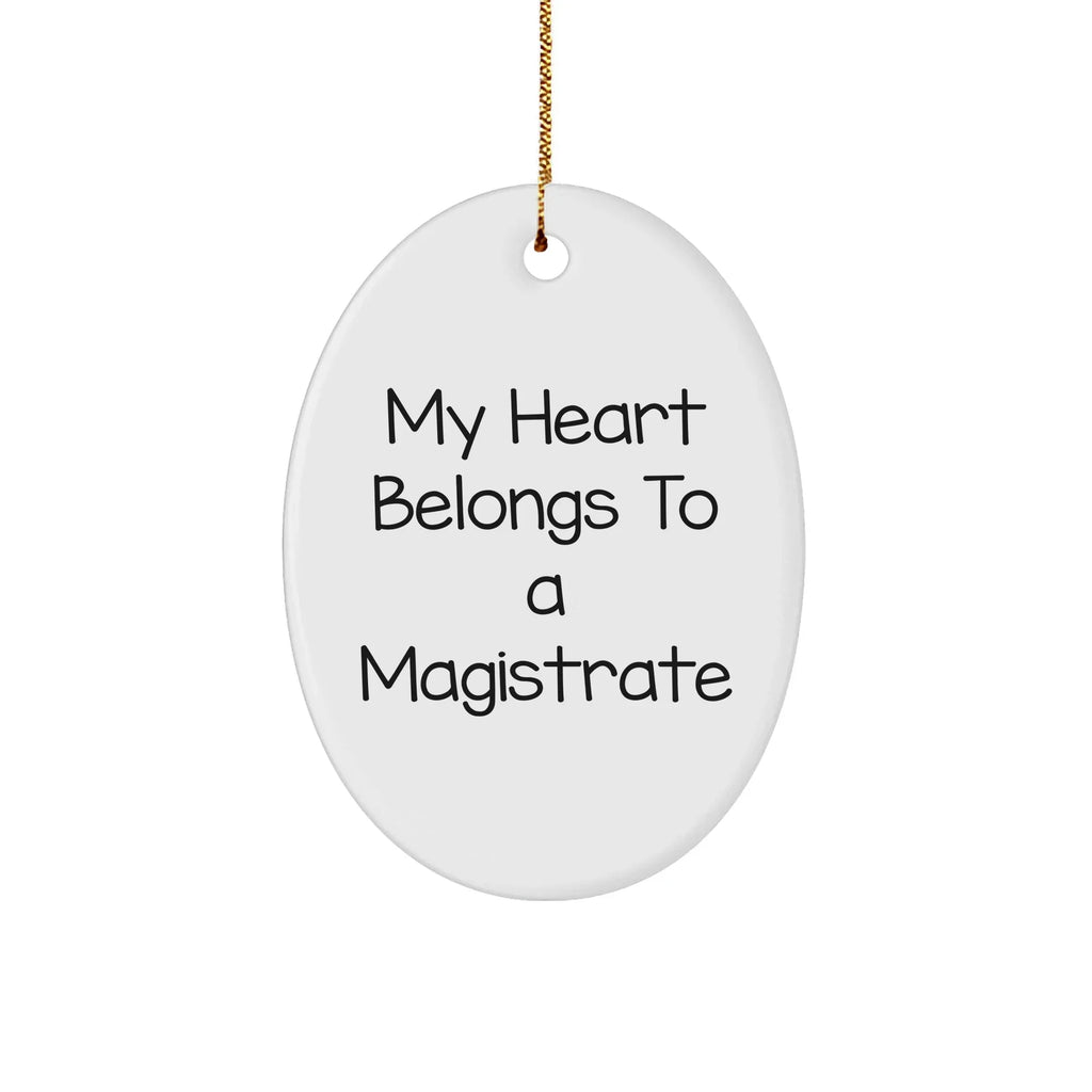 Magistrate Gifts - 'My Heart Belongs To A Magistrate' Oval Ornament for Christmas