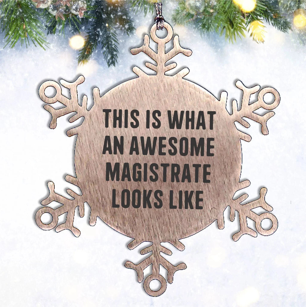 Magistrate Gifts, Snowflake Ornament, This Is What An Awesome Magistrate Looks Like, Funny, Christmas Unique Gifts from Friends, Gifts for Magistrate