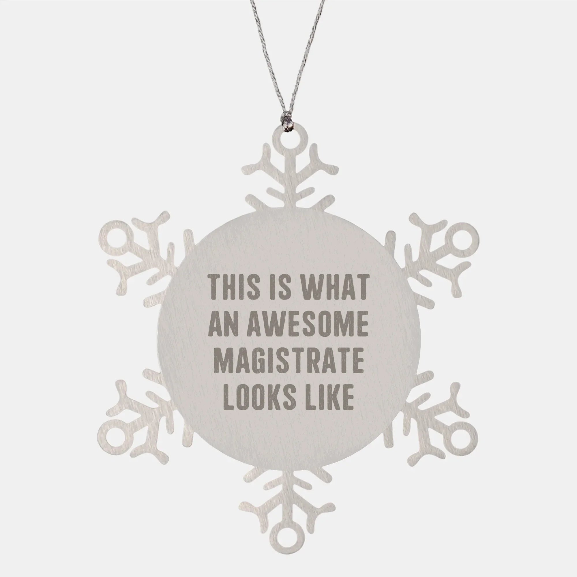 Magistrate Gifts, Snowflake Ornament, This Is What An Awesome Magistrate Looks Like, Funny, Christmas Unique Gifts from Friends, Gifts for Magistrate