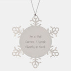 Mail Carrier Gifts - Funny Snowflake Ornament - I'm A Mail Carrier. I Speak Fluently In Nerd., Christmas Unique Gifts