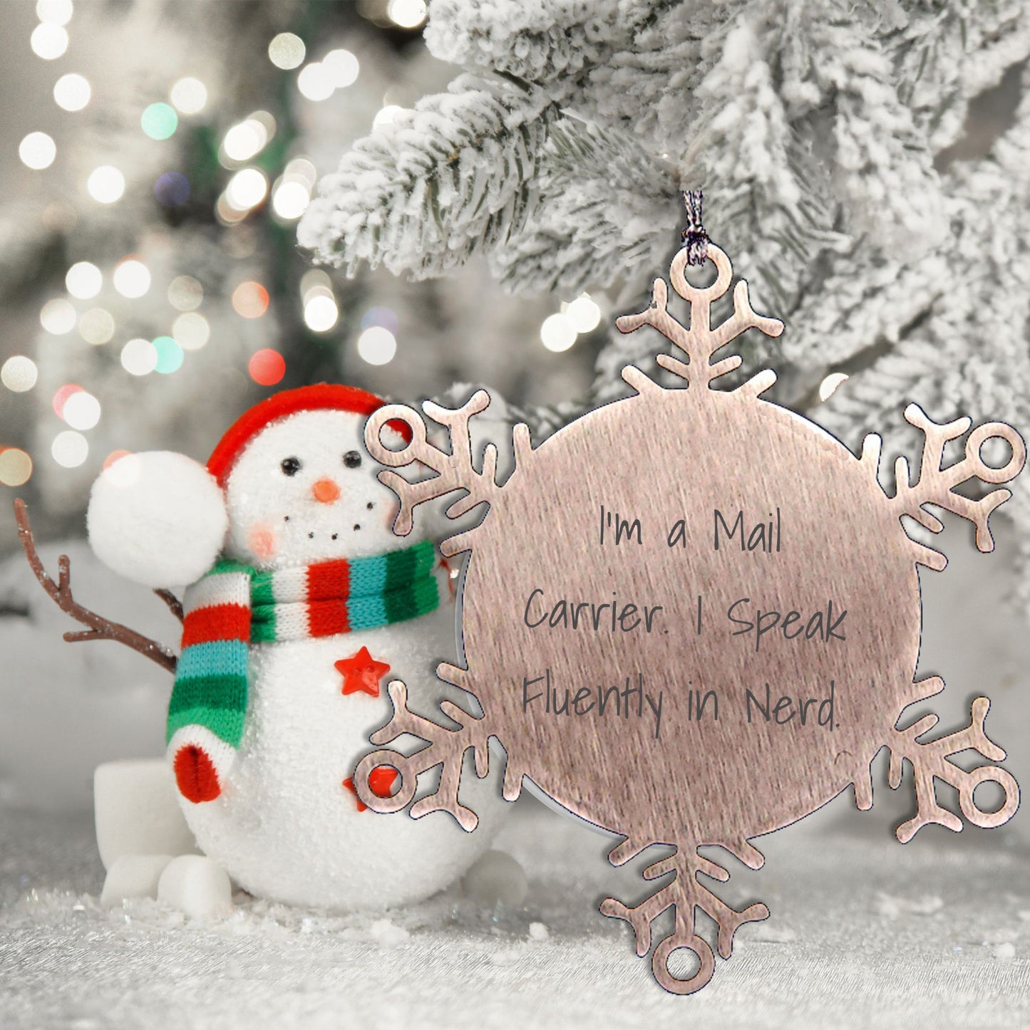 Mail Carrier Gifts - Funny Snowflake Ornament - I'm A Mail Carrier. I Speak Fluently In Nerd., Christmas Unique Gifts