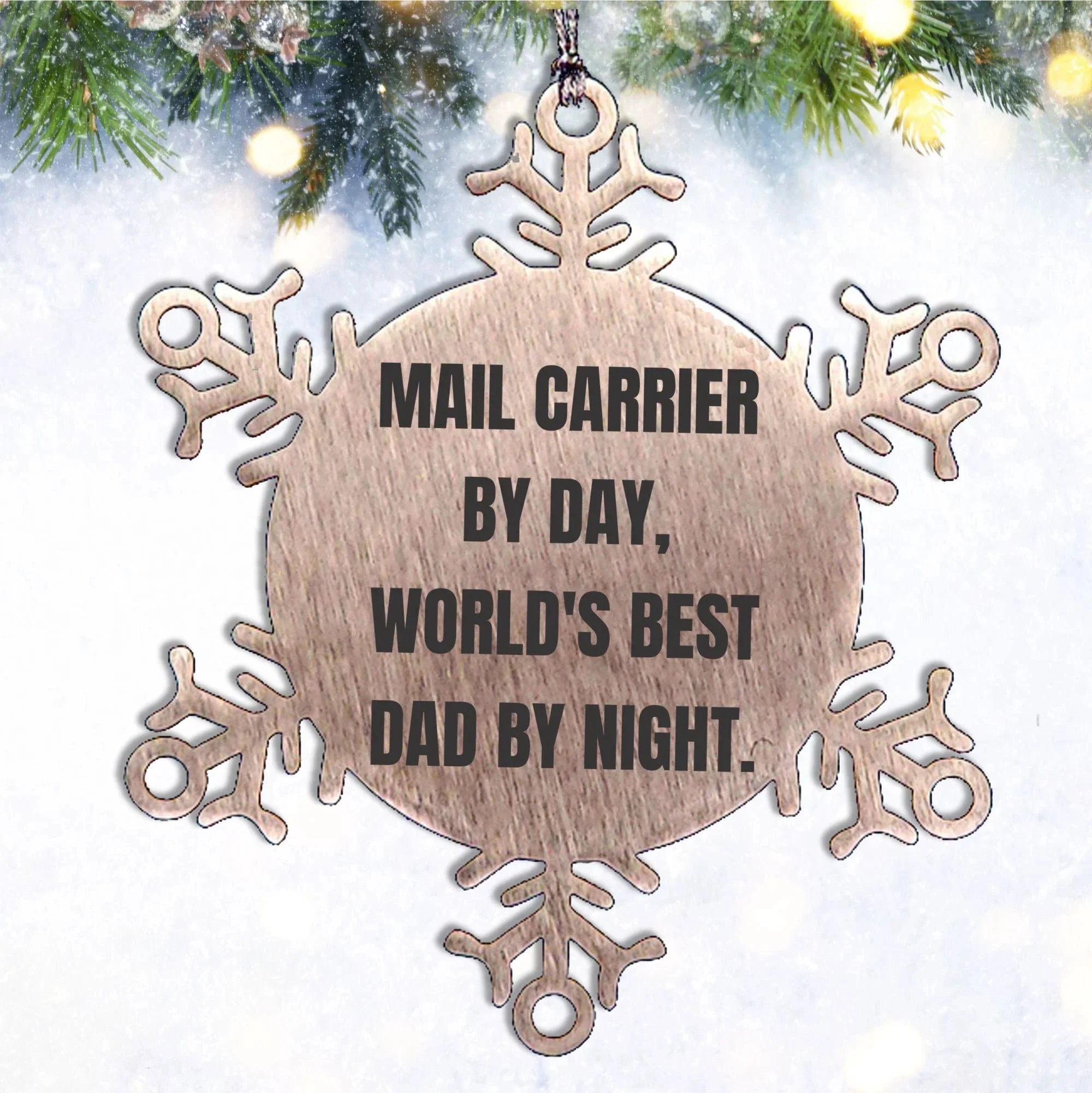 Mail Carrier Gifts from Men - Snowflake Ornament for Christmas, 'Mail Carrier By Day, World's Best Dad By Night.', Funny Quote