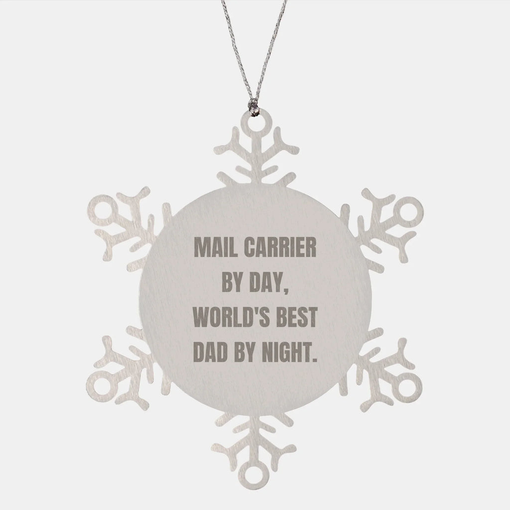 Mail Carrier Gifts from Men - Snowflake Ornament for Christmas, 'Mail Carrier By Day, World's Best Dad By Night.', Funny Quote