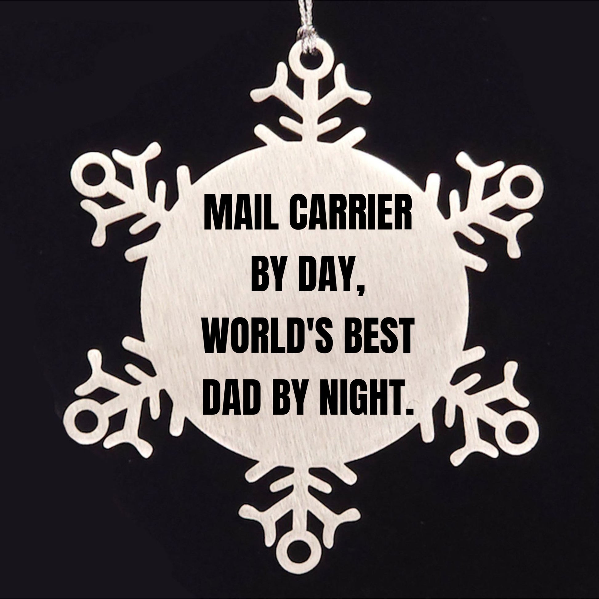 Mail Carrier Gifts from Men - Snowflake Ornament for Christmas, 'Mail Carrier By Day, World's Best Dad By Night.', Funny Quote