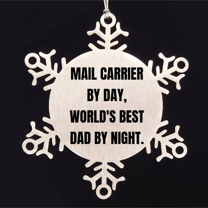 Mail Carrier Gifts from Men - Snowflake Ornament for Christmas, 'Mail Carrier By Day, World's Best Dad By Night.', Funny Quote