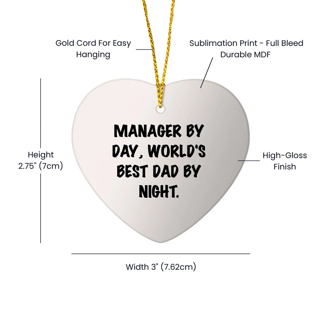 Manager By Day, World's Best Dad By Night Heart Ornament for Christmas Unique Gifts from Family to Manager