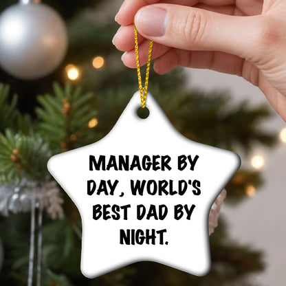 Manager Gifts: Funny Star Ornament, Manager By Day, World's Best Dad By Night., Christmas Unique Gifts from Family