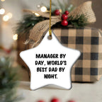 Manager Gifts: Funny Star Ornament, Manager By Day, World's Best Dad By Night., Christmas Unique Gifts from Family