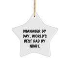 Manager Gifts: Funny Star Ornament, Manager By Day, World's Best Dad By Night., Christmas Unique Gifts from Family