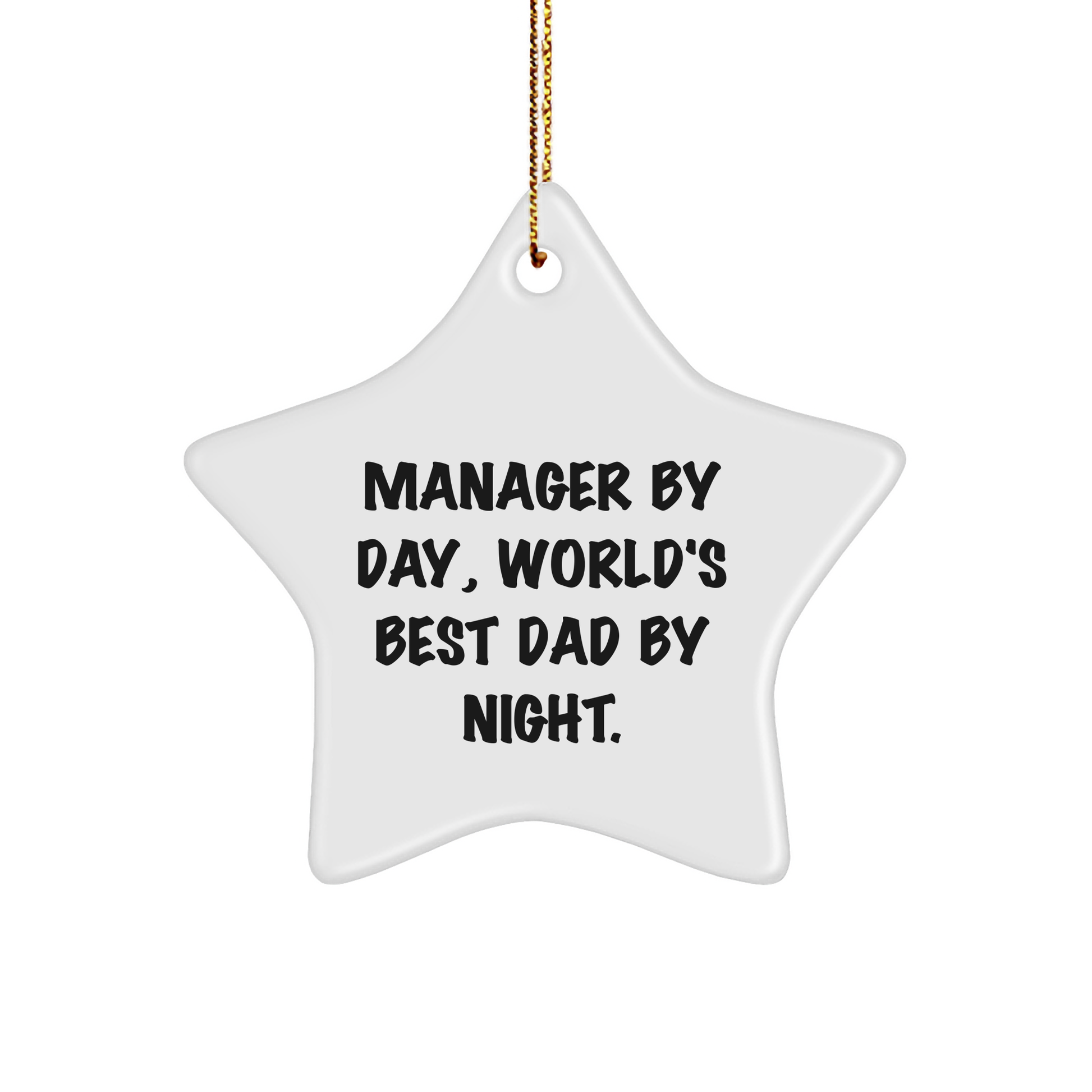 Manager Gifts: Funny Star Ornament, Manager By Day, World's Best Dad By Night., Christmas Unique Gifts from Family