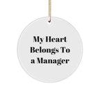 Manager Gifts from Friends - My Heart Belongs To A Manager Funny Circle Ornament for Christmas