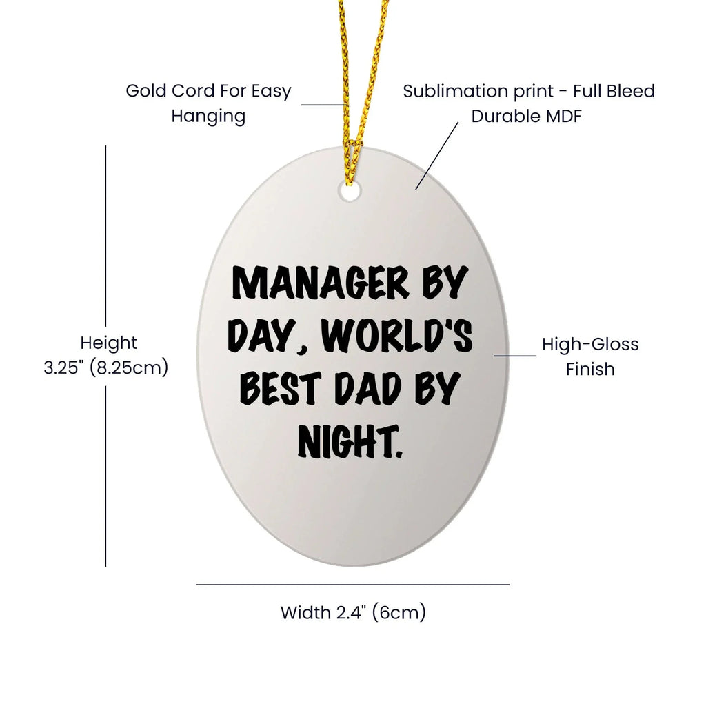 Manager Gifts from Friends, World's Best Dad By Night Oval Ornament for Christmas