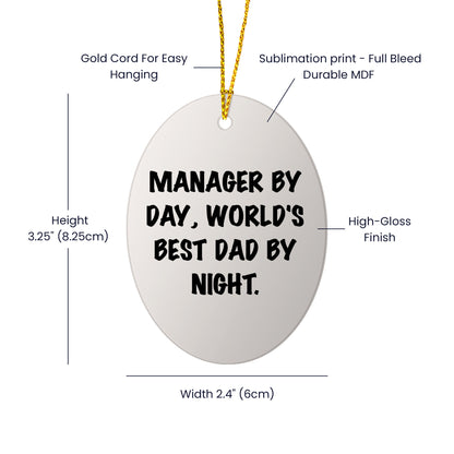Manager Gifts from Friends, World's Best Dad By Night Oval Ornament for Christmas