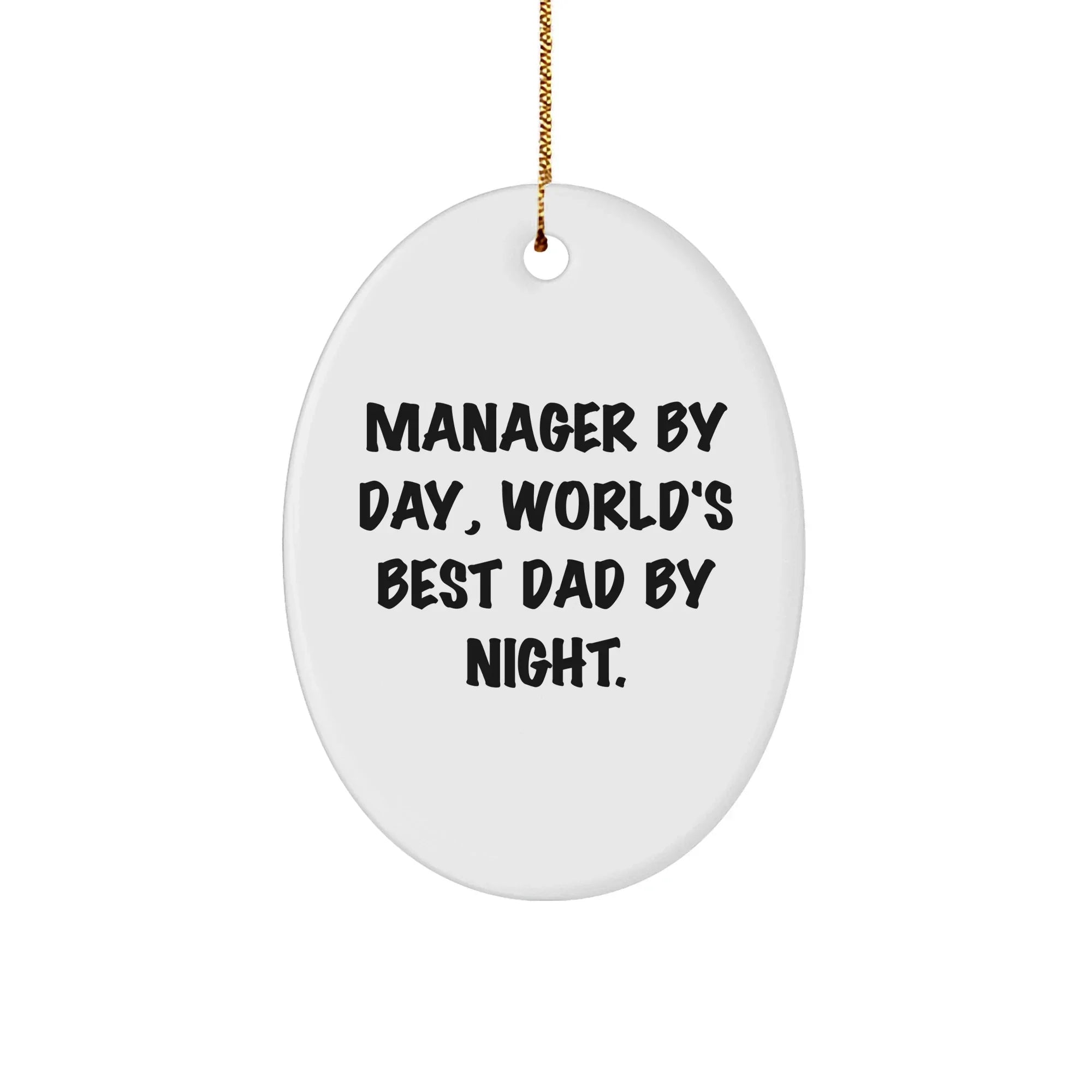 Manager Gifts from Friends, World's Best Dad By Night Oval Ornament for Christmas