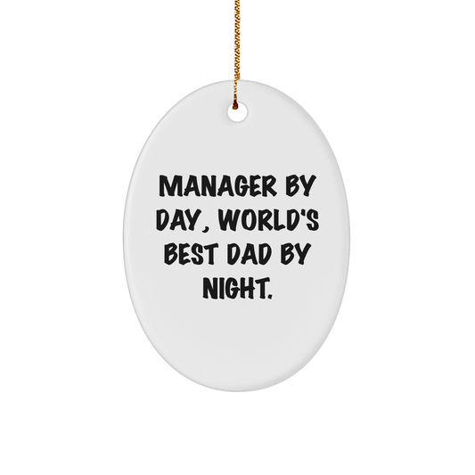 Manager Gifts from Friends, World's Best Dad By Night Oval Ornament for Christmas