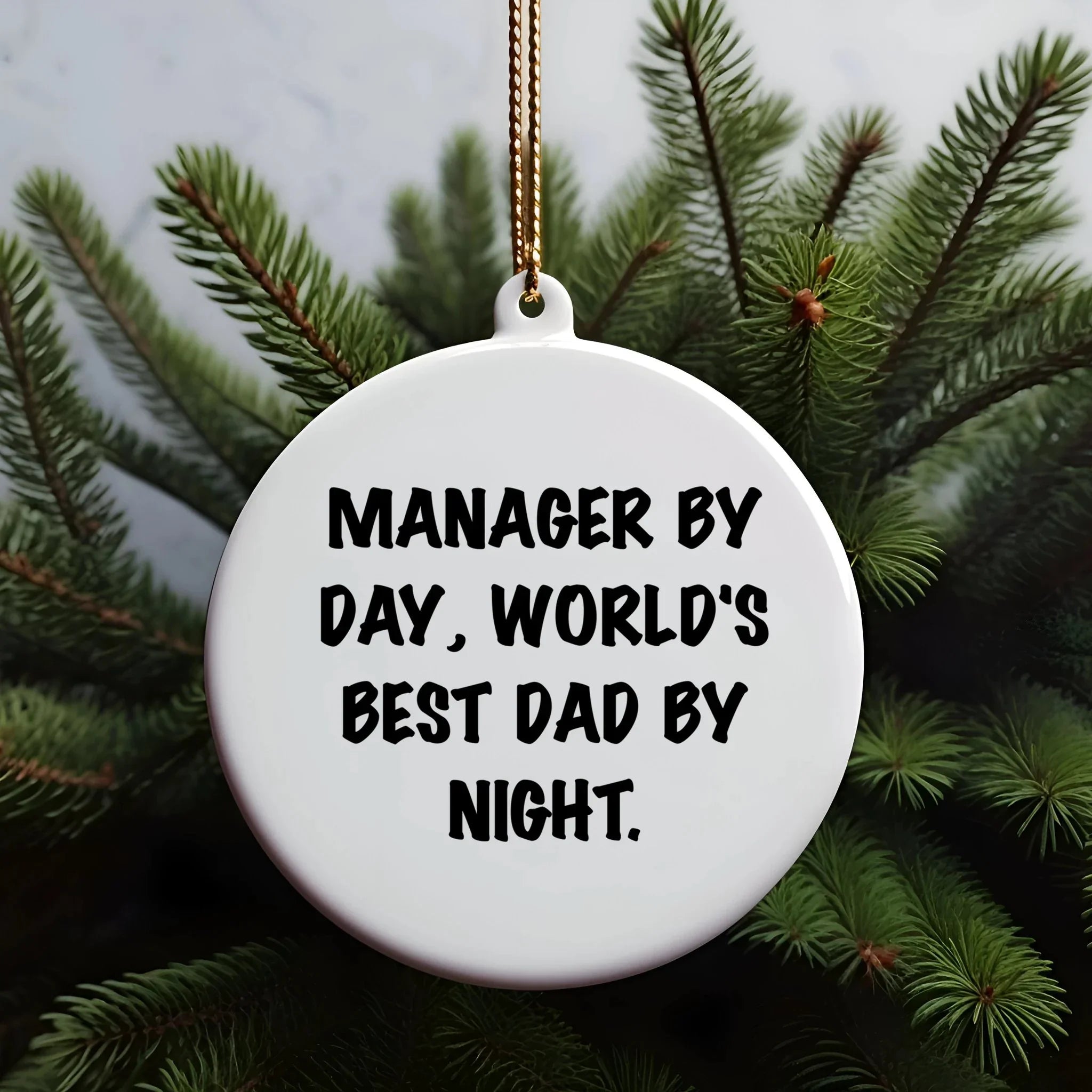 Manager Gifts from Men: Funny Circle Ornament for World's Best Dad By Night - Inspirational Quotes for Christmas