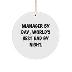 Manager Gifts from Men: Funny Circle Ornament for World's Best Dad By Night - Inspirational Quotes for Christmas