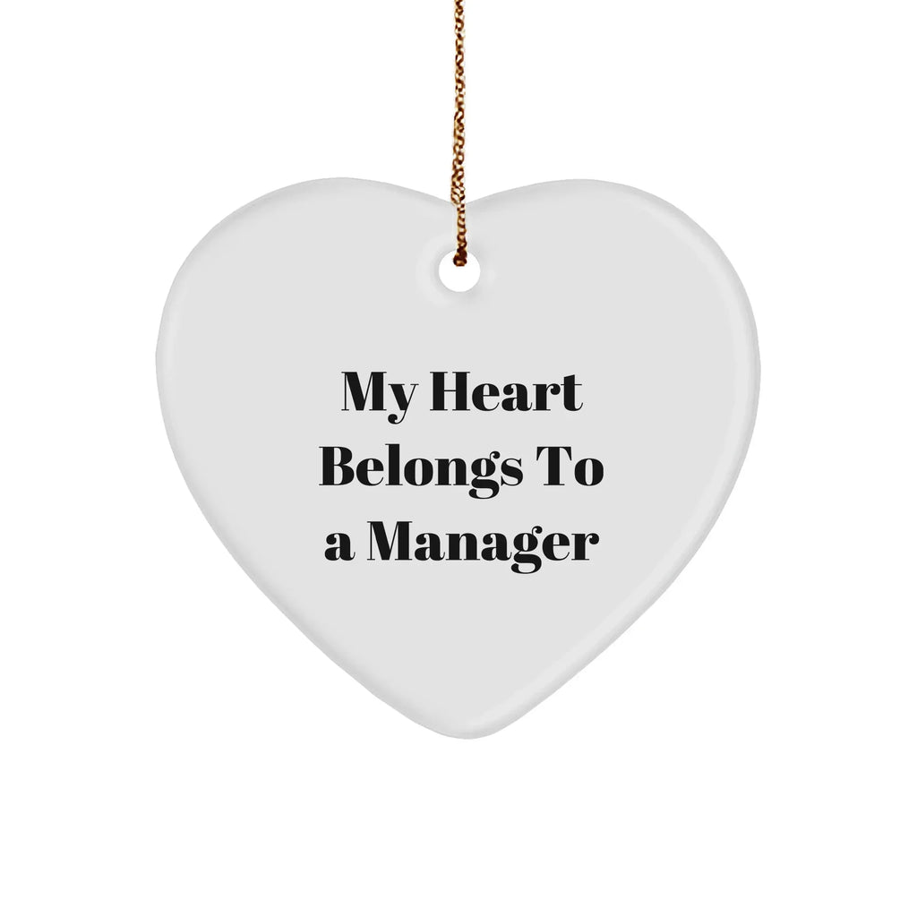 Manager's Heart: 'My Heart Belongs To A Manager' White Heart Ornament, Gifts from Friends, Gifts for Manager, Christmas Unique Presents