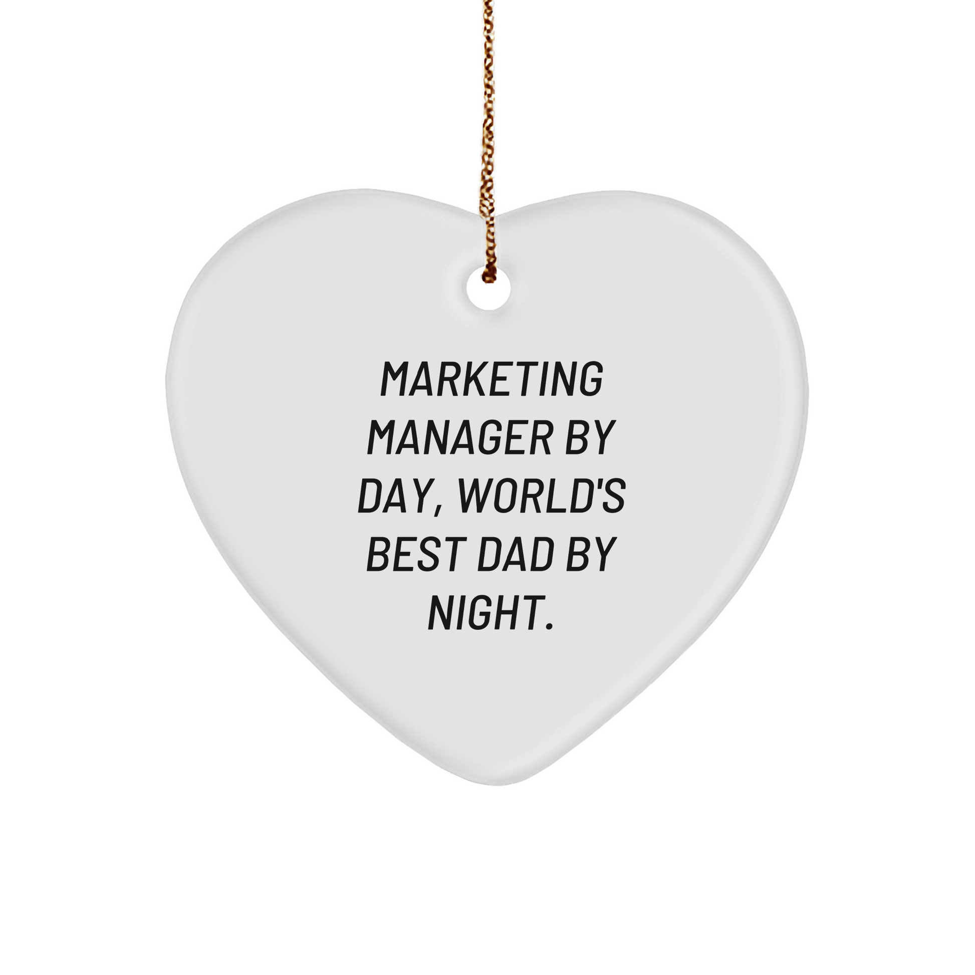 Marketing Manager Gifts, Heart Ornament, Funny Quote 'By Day, World's Best Dad By Night.' - Gifts from Men to Marketing Manager - Unique Christmas Unique Gifts