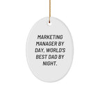 Marketing Manager Gifts by Day, Oval Ornament by Night, Funny Christmas Decor from Friends for Marketing Manager