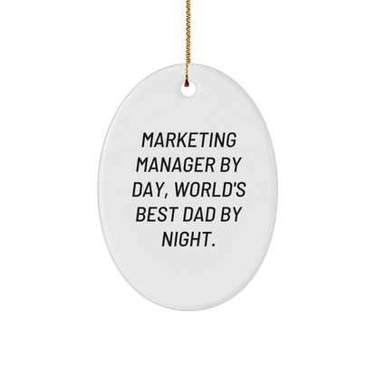 Marketing Manager Gifts by Day, Oval Ornament by Night, Funny Christmas Decor from Friends for Marketing Manager