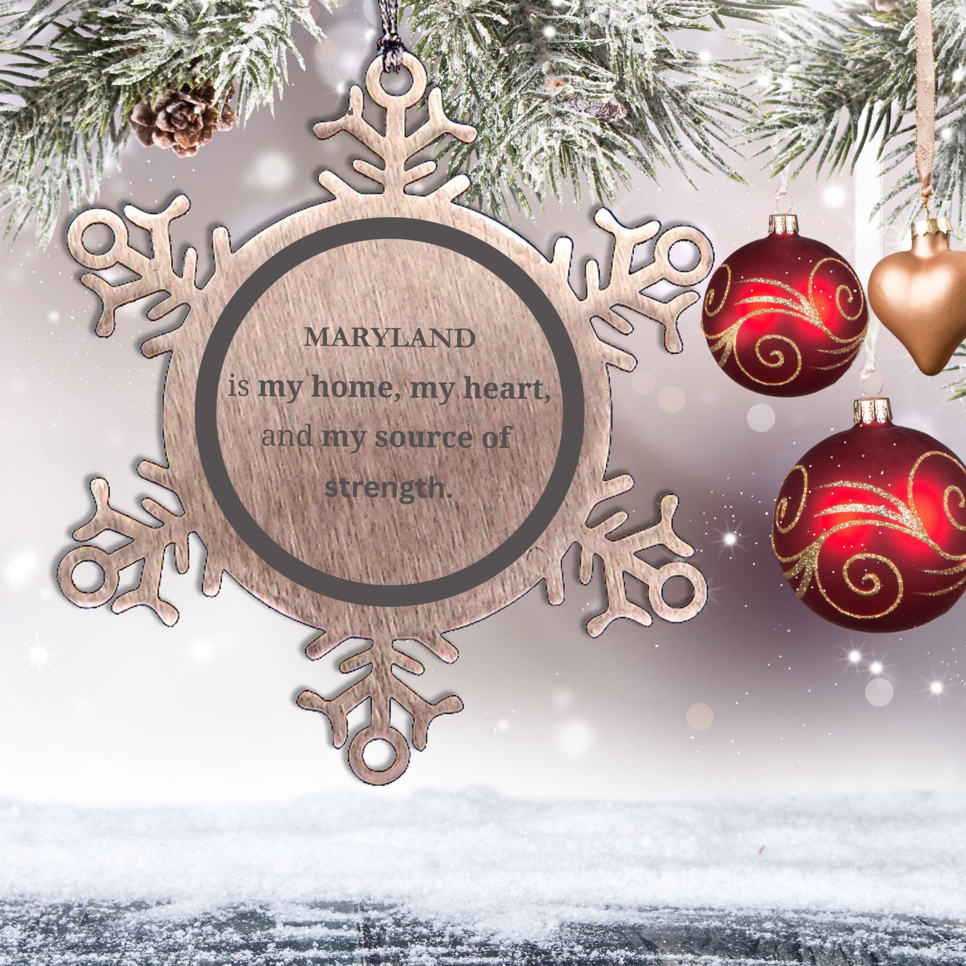 Maryland is my home Gifts, Lovely Maryland Birthday Christmas Snowflake Ornament For People from Maryland, Men, Women, Friends