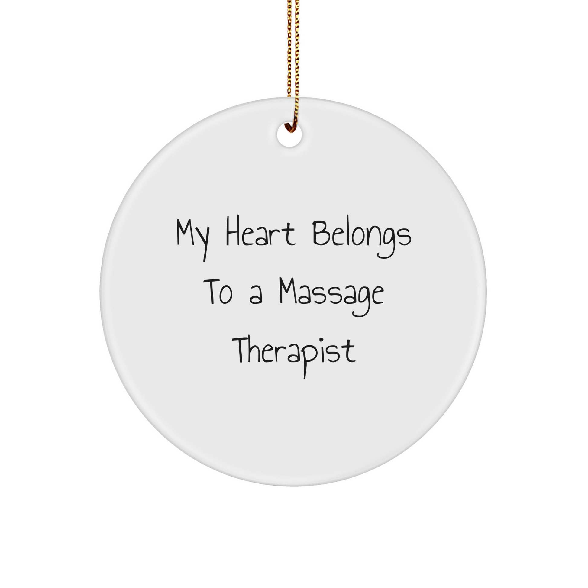 Massage Therapist Christmas Circle Ornament 'My Heart Belongs To A Massage Therapist' Gift