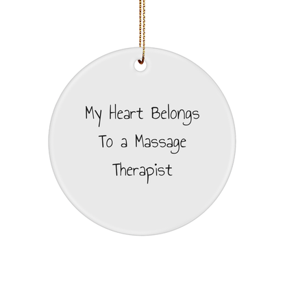 Massage Therapist Christmas Circle Ornament 'My Heart Belongs To A Massage Therapist' Gift