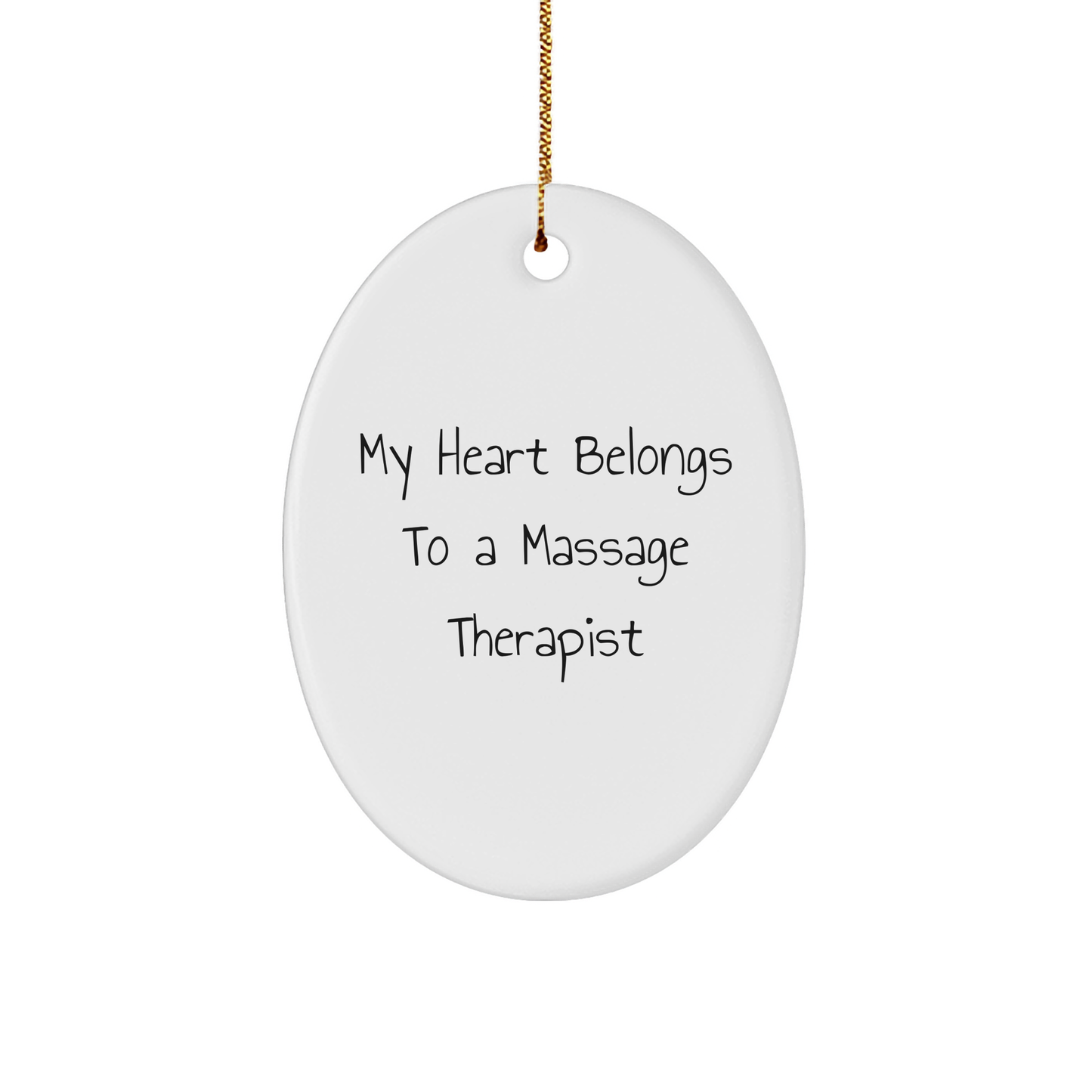 Massage Therapist Funny Oval Ornament 'My Heart Belongs To A Massage Therapist' Gifts