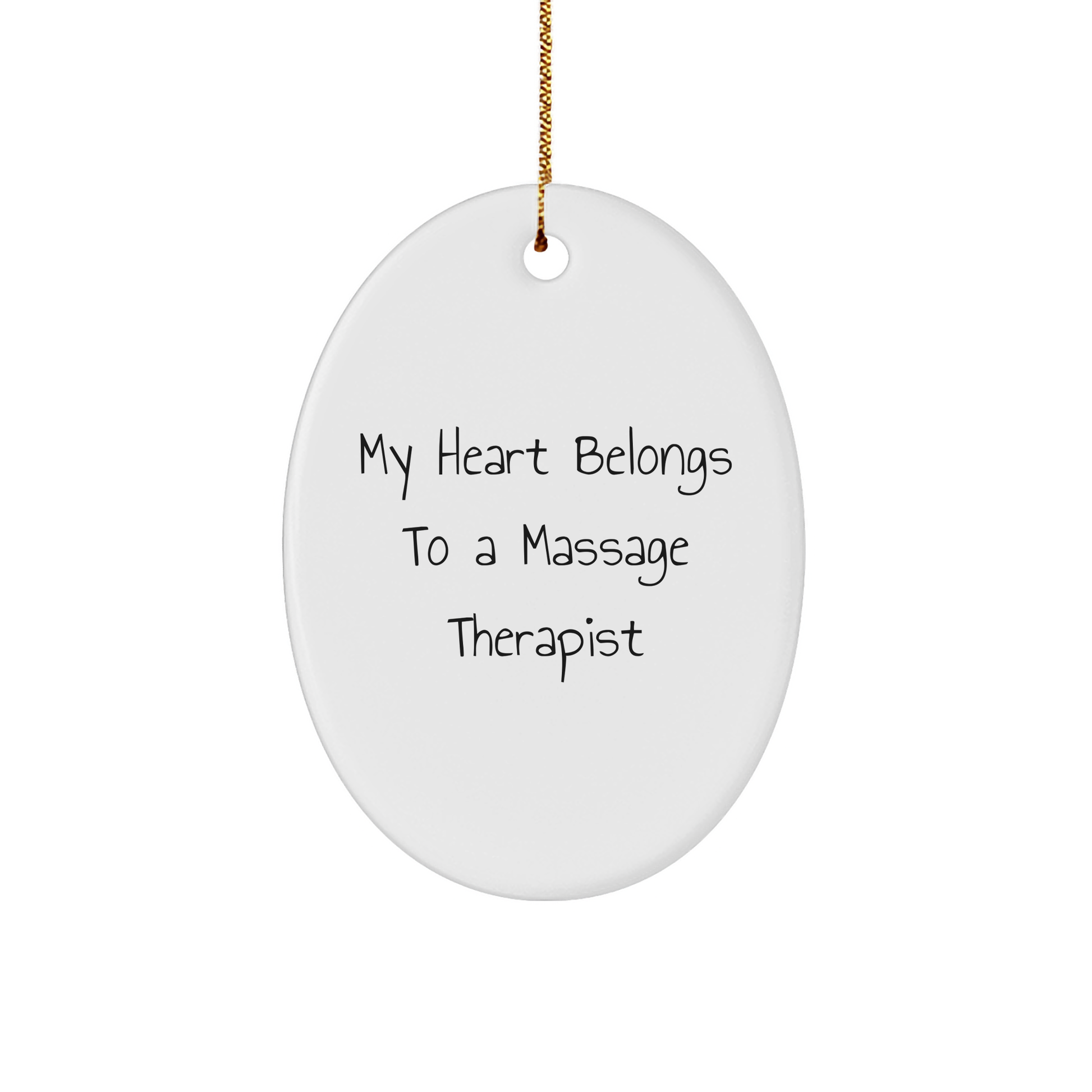 Massage Therapist Funny Oval Ornament 'My Heart Belongs To A Massage Therapist' Gifts