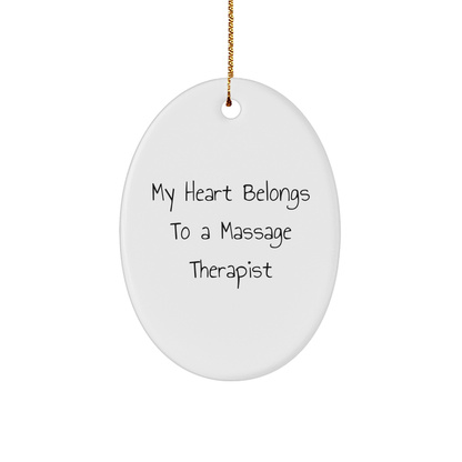Massage Therapist Funny Oval Ornament 'My Heart Belongs To A Massage Therapist' Gifts