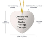 Massage Therapist Funny Heart Ornament for Christmas, 'Officially The World's Coolest Massage Therapist' Quote