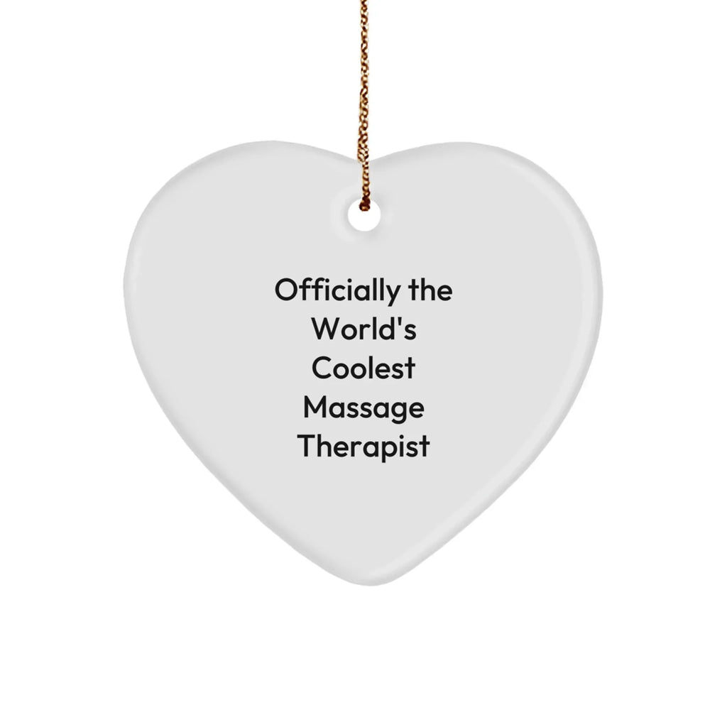 Massage Therapist Funny Heart Ornament for Christmas, 'Officially The World's Coolest Massage Therapist' Quote