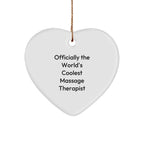 Massage Therapist Funny Heart Ornament for Christmas, 'Officially The World's Coolest Massage Therapist' Quote