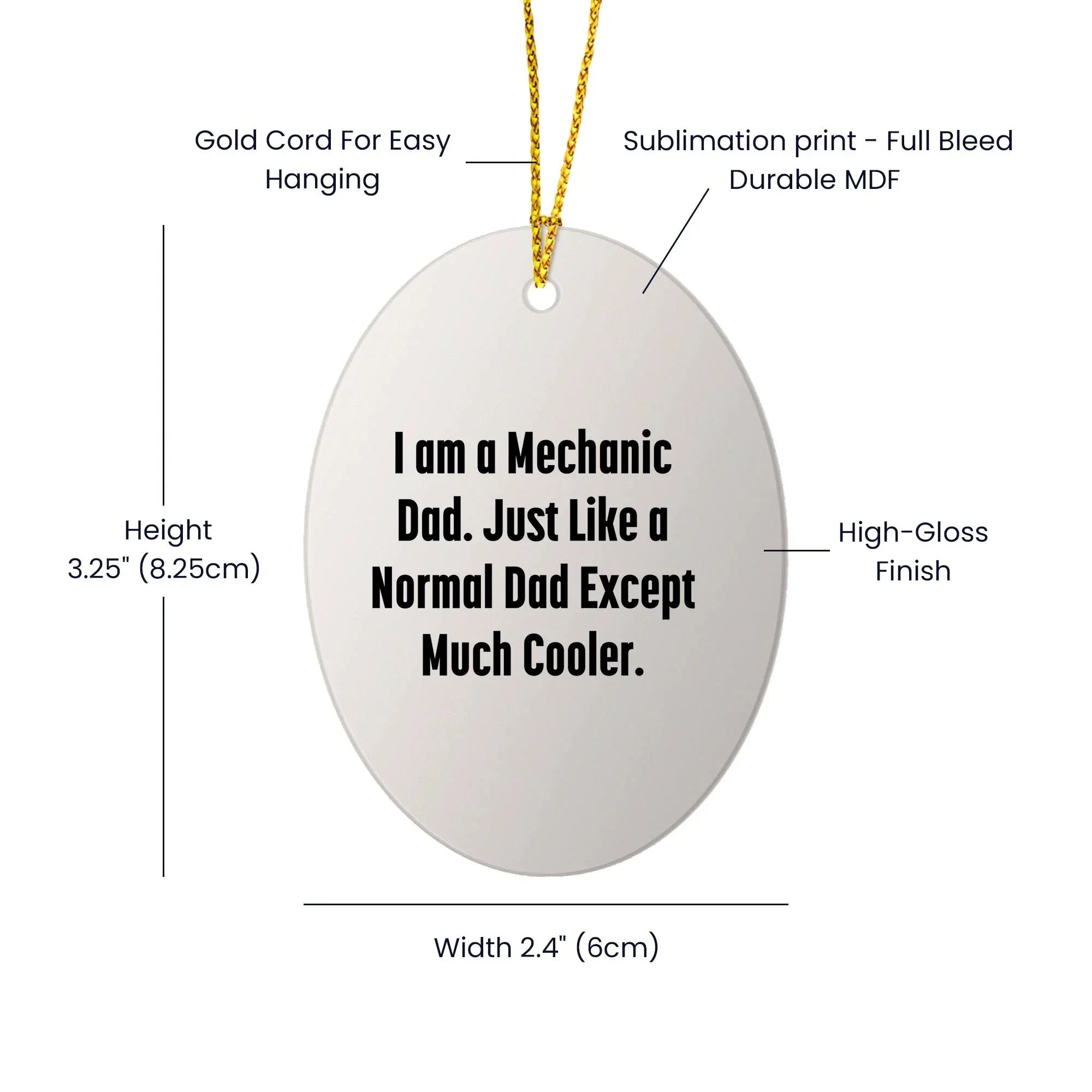 Mechanic Gifts from Dad - I Am A Mechanic Dad, Funny Oval Ornament for Men, Women, Family, Friends, Coworkers, Unique Christmas Unique Gifts