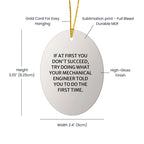 Mechanical Engineer Gifts from Friends - Oval Ornament with Funny Quote - Gifts for Men, Christmas Unique Gifts